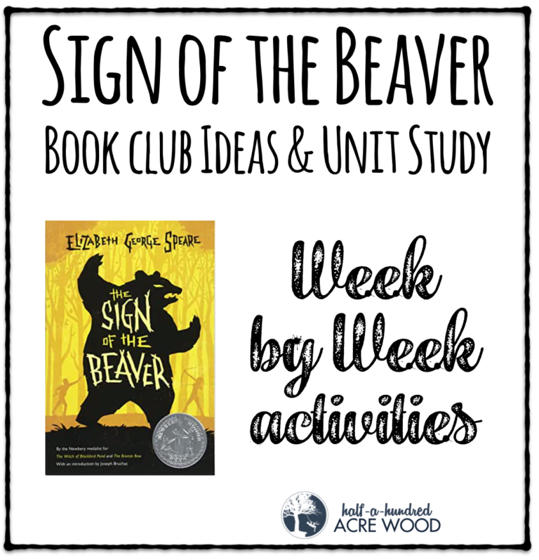 Sign of the Beaver Book Club Ideas & Unit Study Half a Hundred Acre Wood