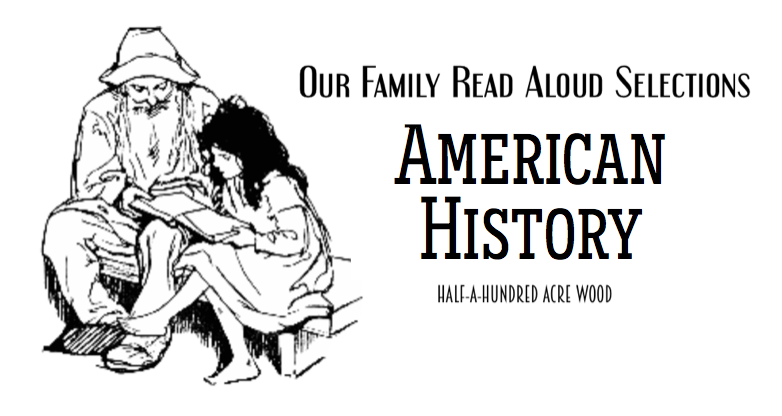 American History Read Alouds : Half a Hundred Acre Wood