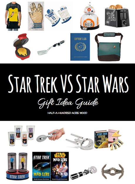 Star Wars vs Star Trek Gift Guide : Half a Hundred Acre Wood