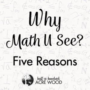 Why Math U See? : Half a Hundred Acre Wood